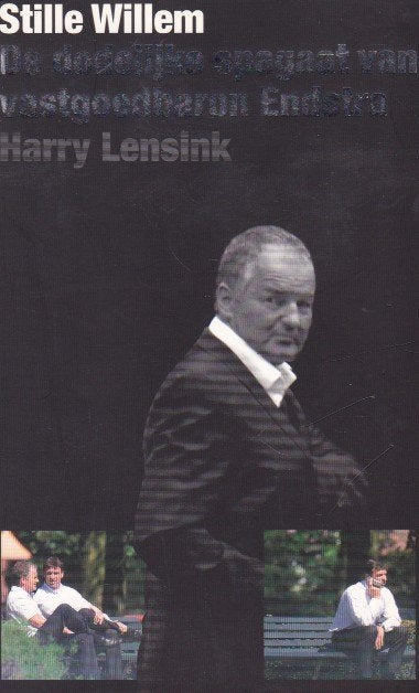 Harry Lensink - Stille Willem - Willem Endstra - Onderwereld, Boeken, Ophalen of Verzenden, Zo goed als nieuw, Harry Lensink