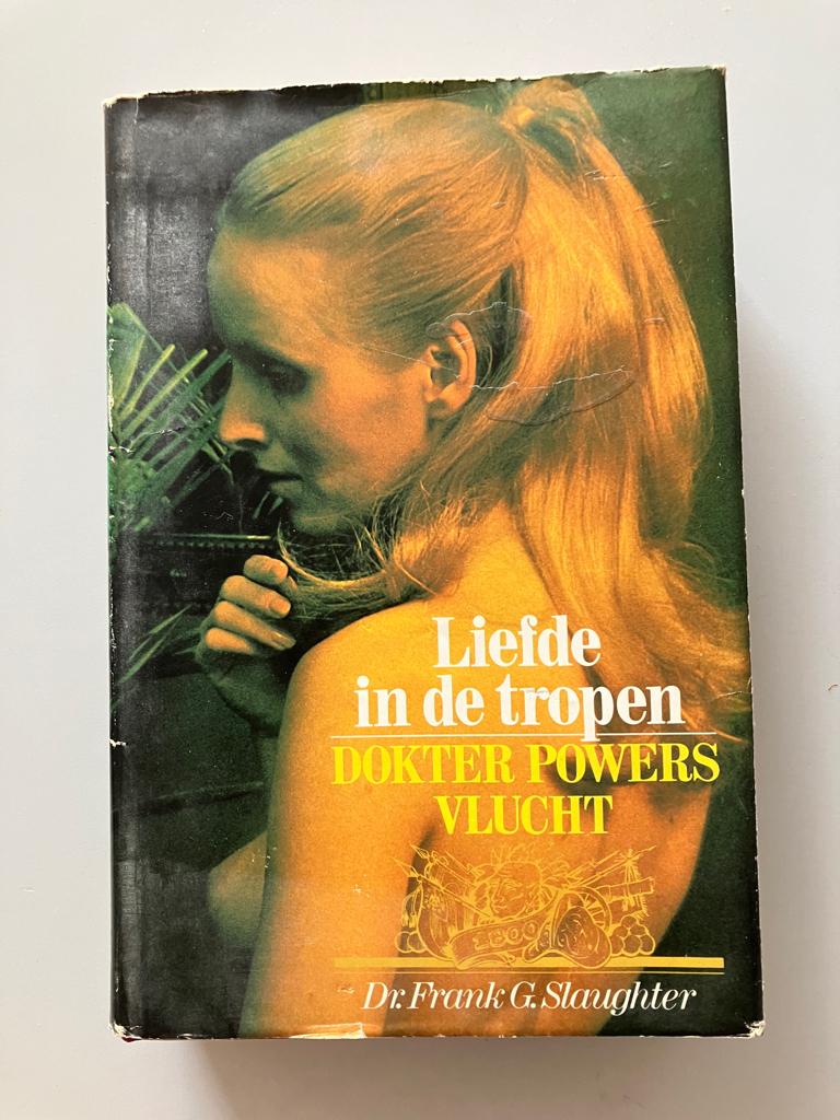 Liefde in de Tropen – Dokter Powers Vlucht, Ophalen of Verzenden, Gelezen, Dr. Frank G. Slaughter