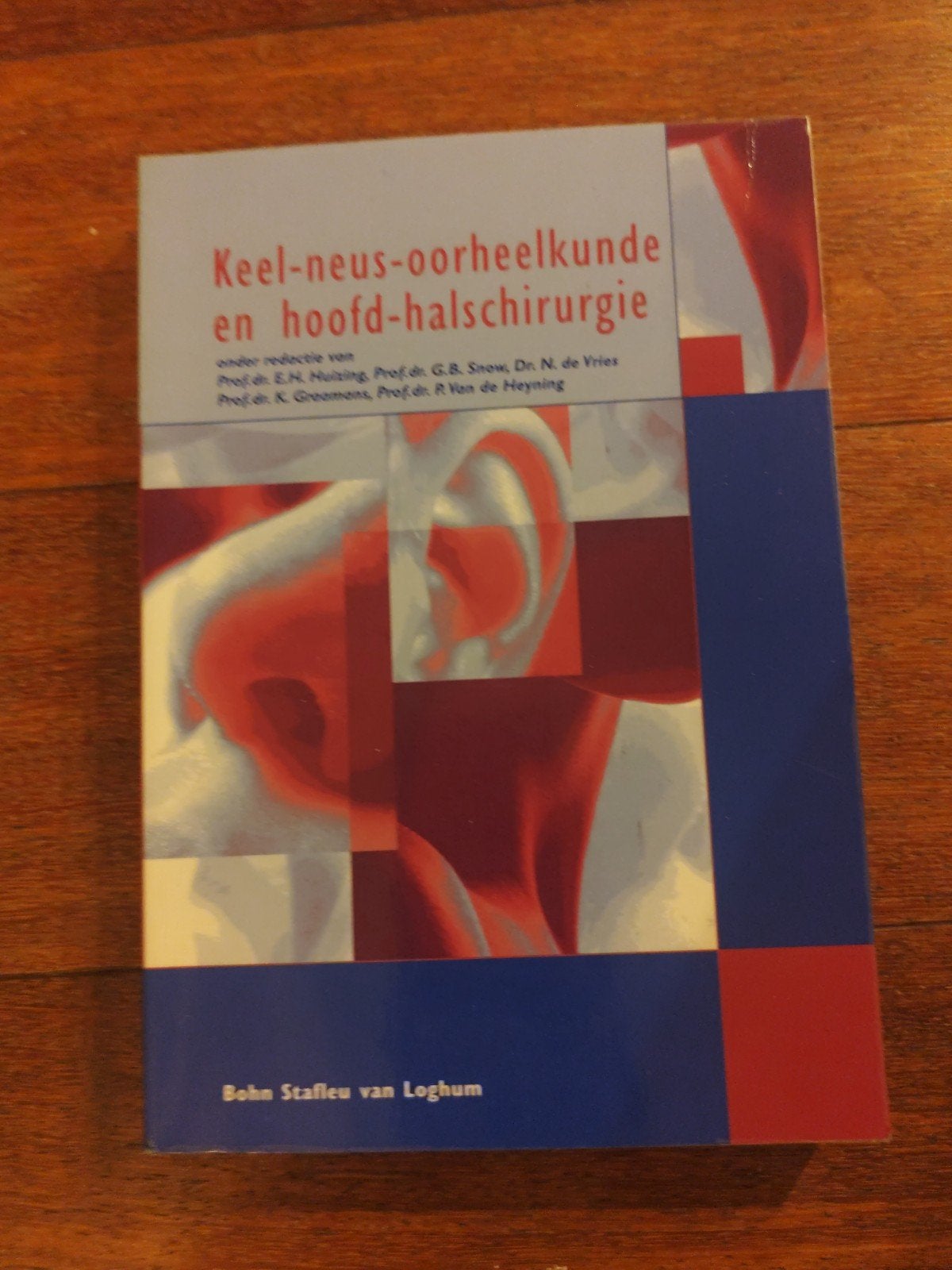 Keel-neus-oorheelkunde en hoofd-halschirurgie, Boeken, Studieboeken en Cursussen, Gelezen, E.N. Huizing, G.B. Snow, N. de Vries, K. Gremains, R. Van de H