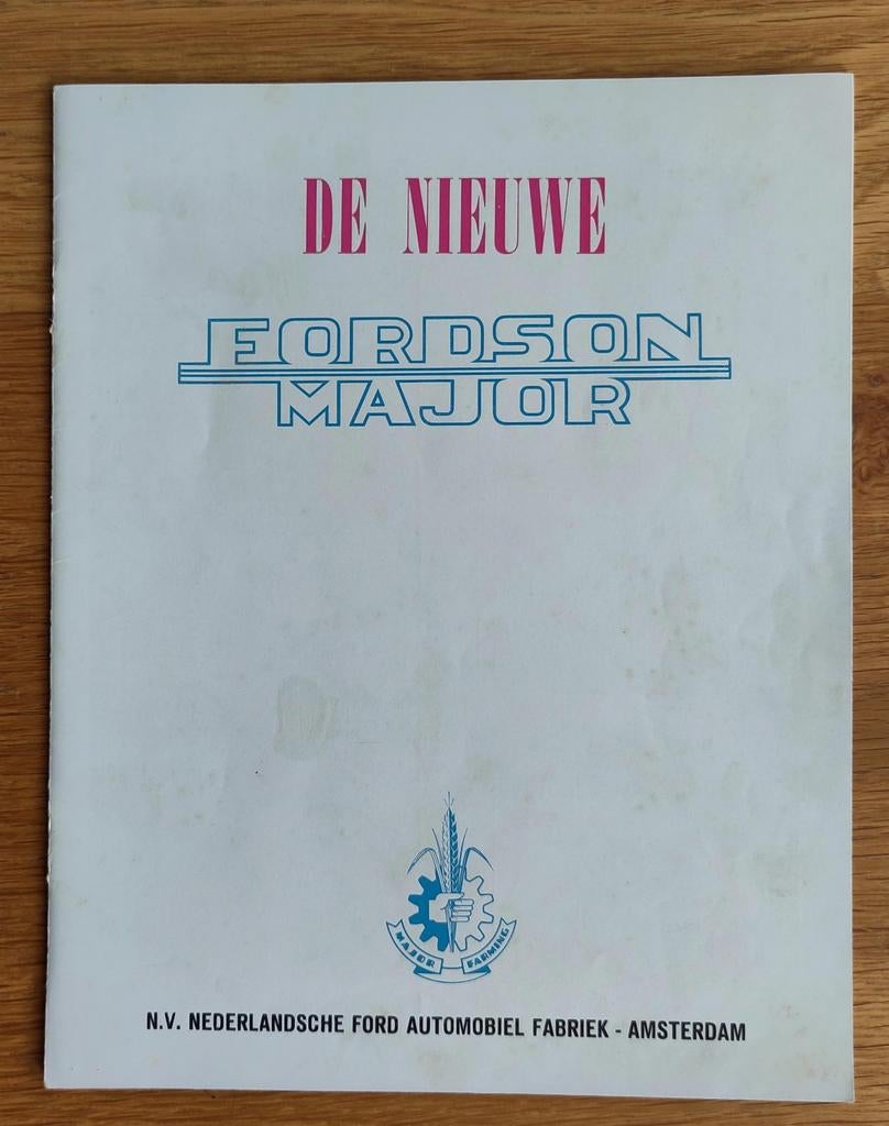 Fordson Major Tractor Brochure - De Nieuwe Fordson Major, Ophalen of Verzenden, Gelezen, Ford, N.V. Nederlandse Ford Automobiel Fabriek - Amsterdam