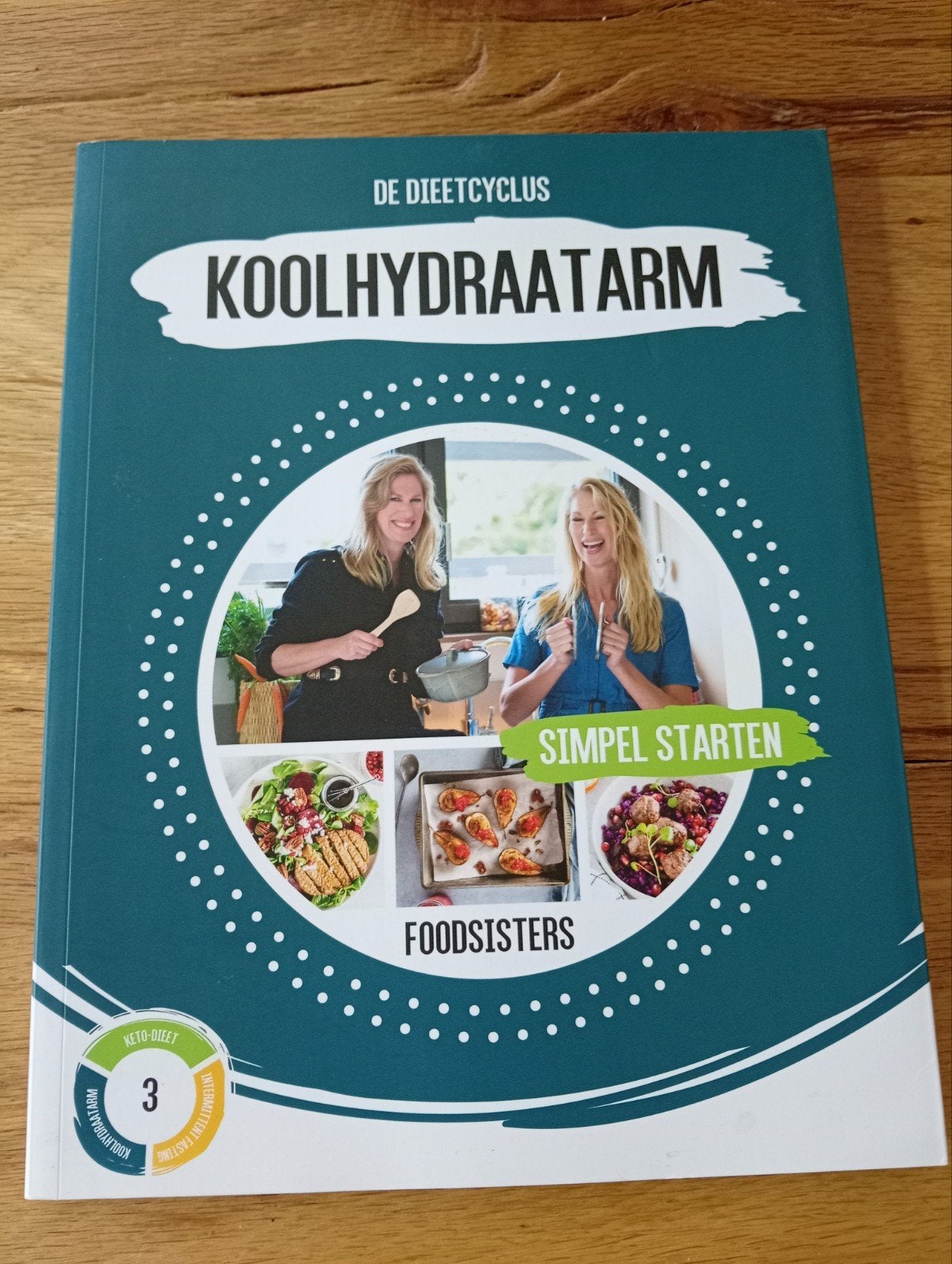 De Dieetcyclus Koolhydraatarm Simpel Starten - Foodsisters, Foodsisters, Ophalen of Verzenden, Gezond koken, Overige gebieden