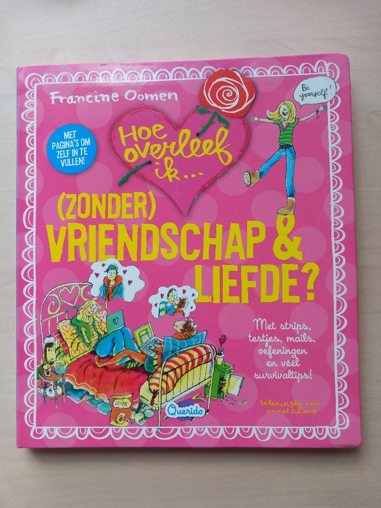 F. Oomen - Hoe overleef ik ... (zonder) vriendschap & liefde, Francine Oomen, Ophalen of Verzenden, Zo goed als nieuw, Fictie