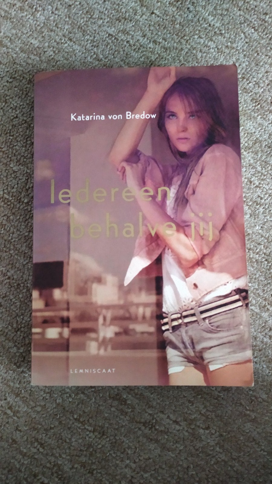 Iedereen behalve jij - Katarina von Bredow, Ophalen of Verzenden, Zo goed als nieuw, Katarina von Bredow, Nederland