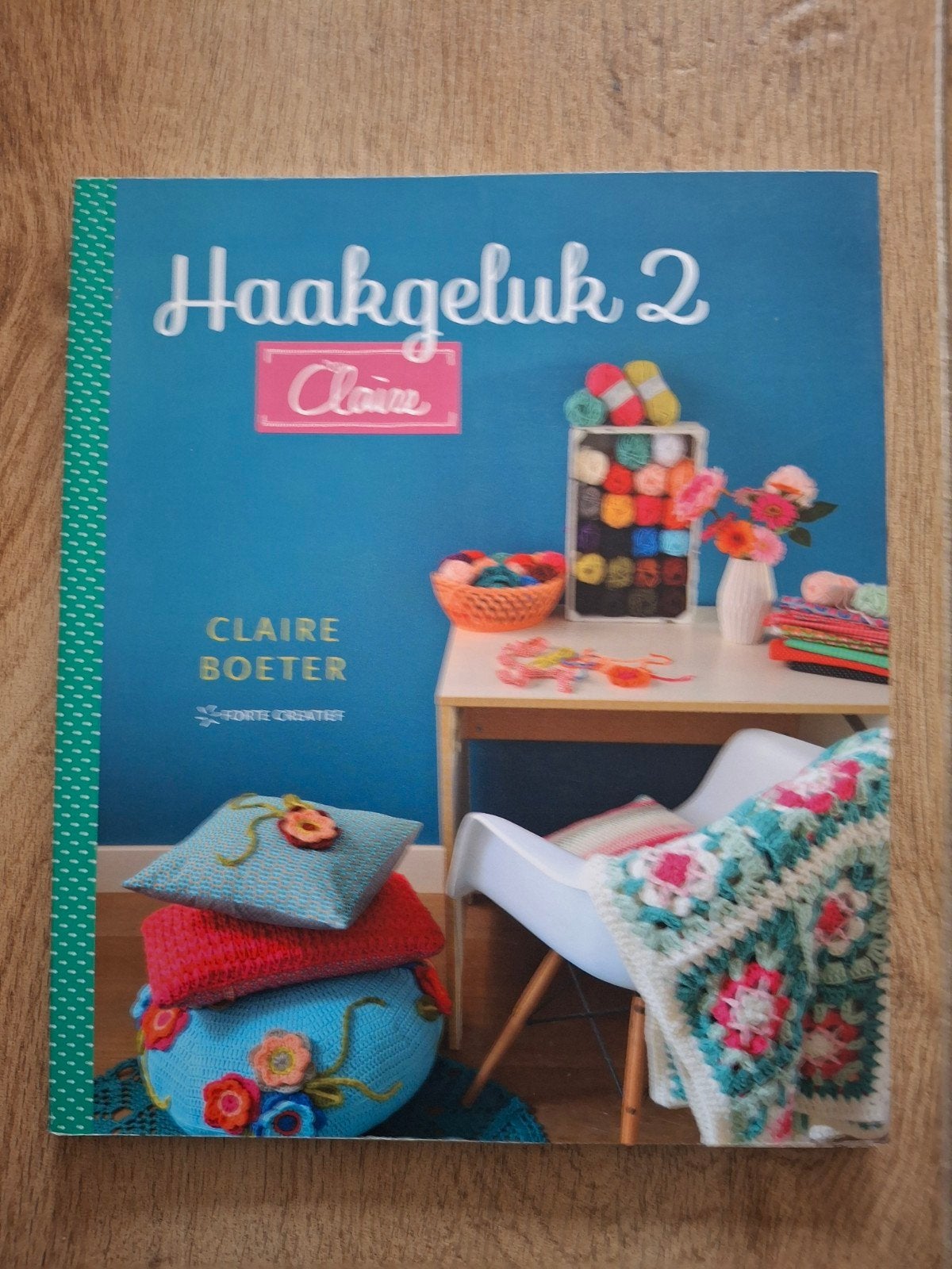 Haakgeluk 2 by claire, Breien en Haken, Ophalen of Verzenden, Zo goed als nieuw, Claire Boeter