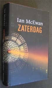 Ian McEwan : Zaterdag, Ophalen of Verzenden, Zo goed als nieuw, Europa overig