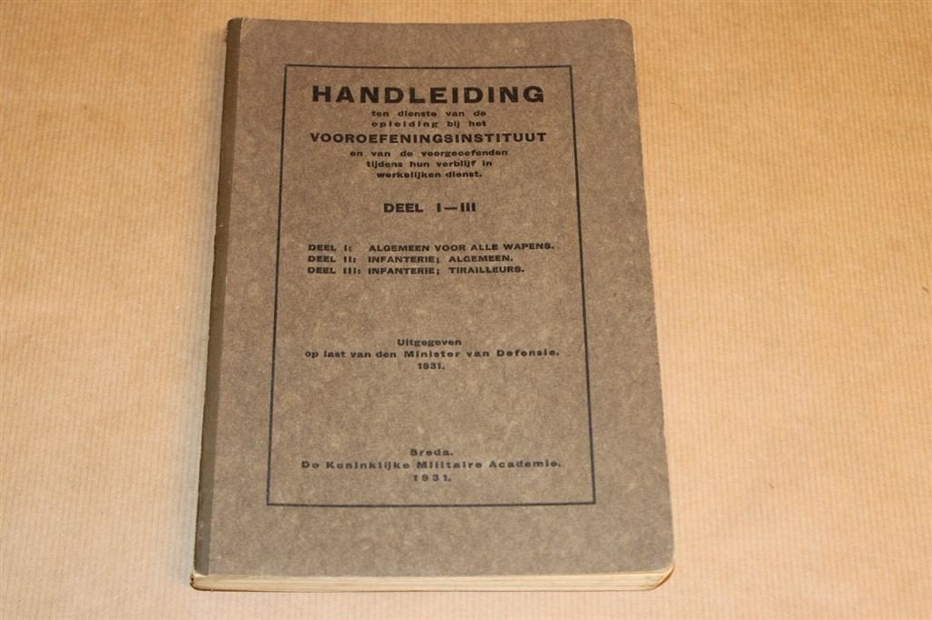 Handleiding Vooroefeningsinstituut Infanterie - 1931, Verzamelen, Militaria | Algemeen, Ophalen of Verzenden, Landmacht, Nederland