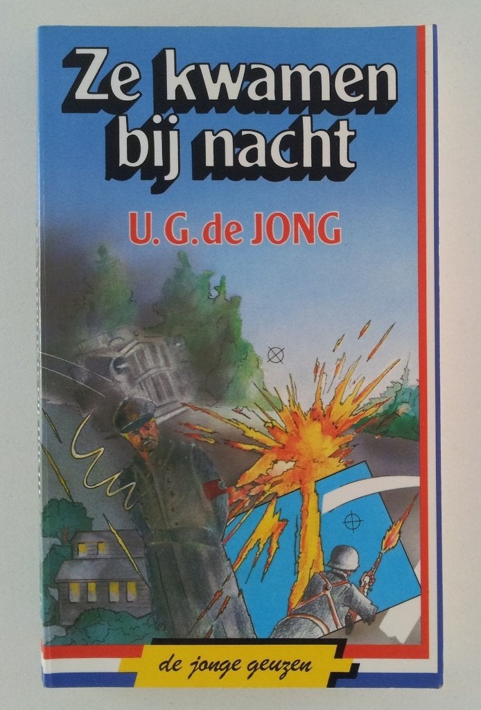 Jong, U.G. de - Ze kwamen bij nacht / De jonge geuzen, Boeken, Verzenden, Gelezen, Fictie
