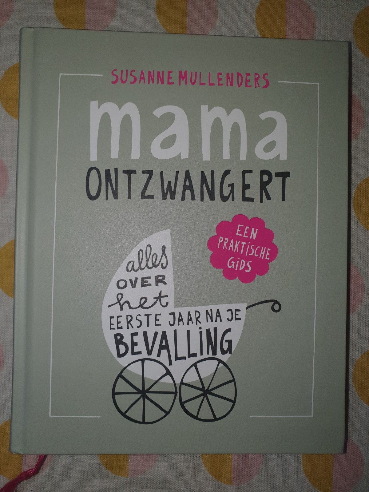Mama ontzwangert- Susanne Mullenders, Ophalen of Verzenden, Zo goed als nieuw, Zwangerschap en Bevalling