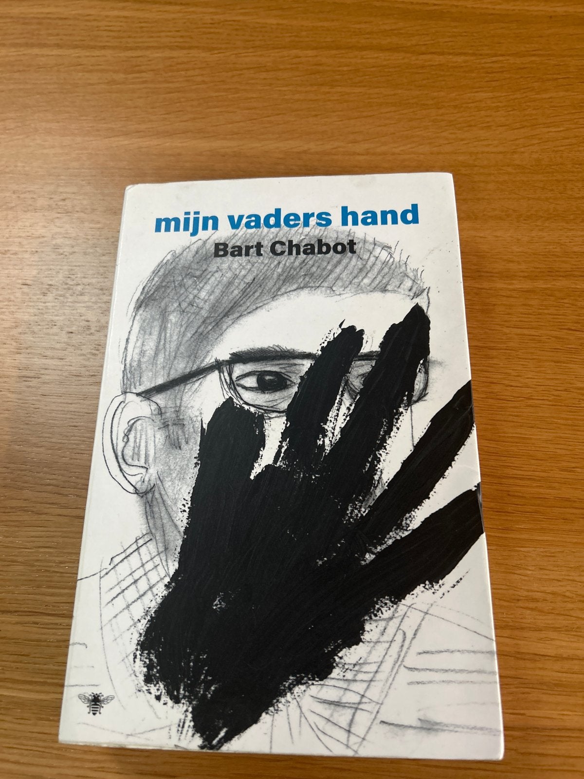 Mijn vaders hand - Bart Chabot (Boek), Ophalen of Verzenden, Gelezen, Nederland