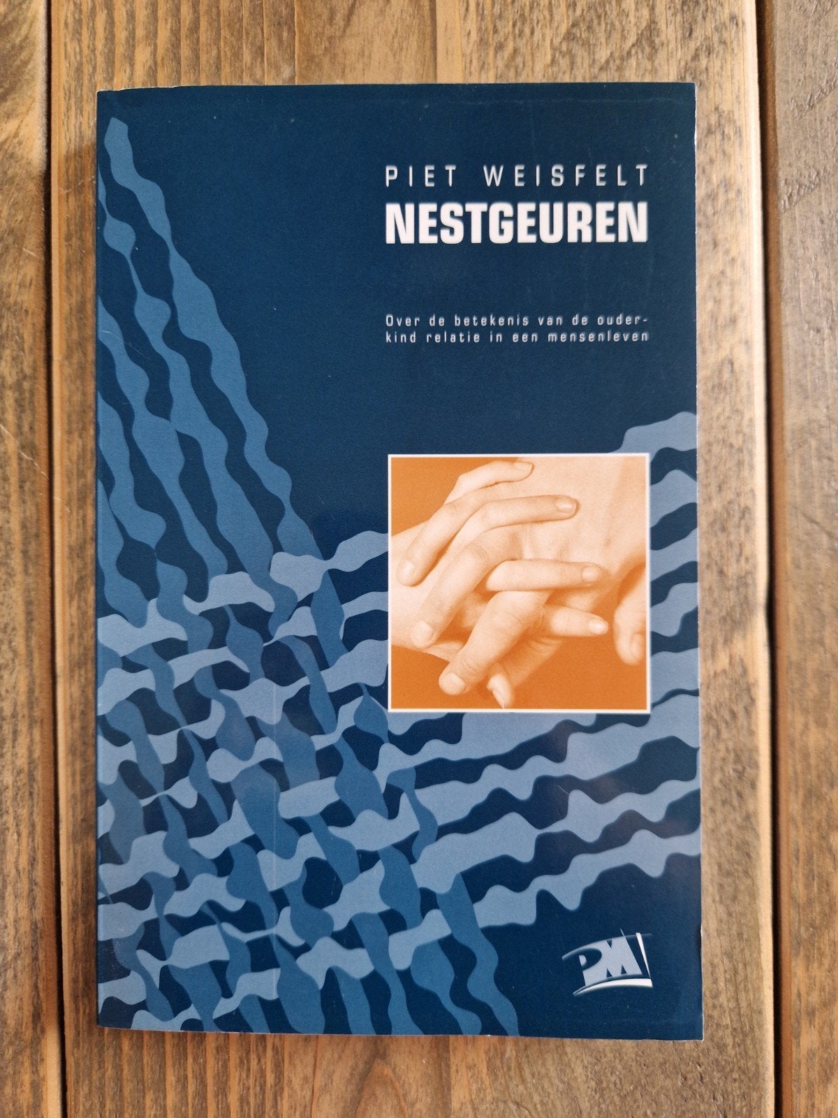 Nestgeuren: Over ouder-kind relatie - Piet Weisfelt, Ophalen of Verzenden