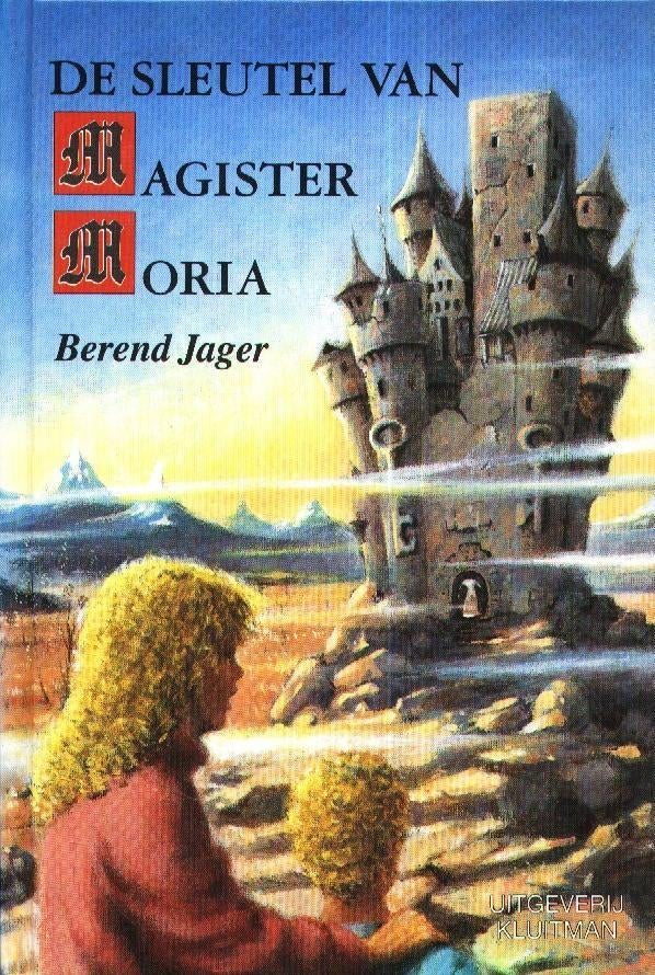 De sleutel van Magister Moria - Berend Jager, Verzenden, Gelezen, Berend Jager