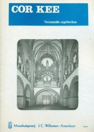 COR KEE - Verzamelde Orgewerken  ( notenschrift-voor Orgel), Muziek en Instrumenten, Orgel, Gebruikt, Verzenden, Religie en Gospel