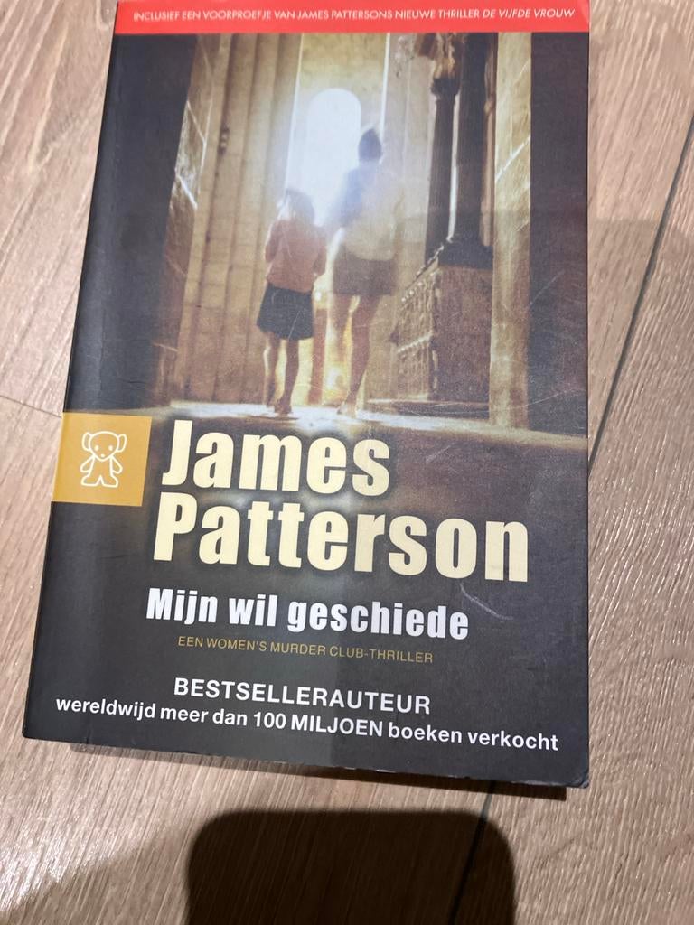 James Patterson - Mijn wil geschiede (Thriller), Boeken, Thrillers, Zo goed als nieuw, Nederland, Ophalen of Verzenden