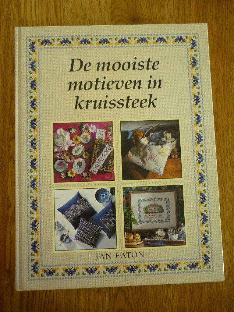 De mooiste motieven in kruissteek - Jan Eaton, Ophalen of Verzenden, Zo goed als nieuw, Handborduren, Patroon