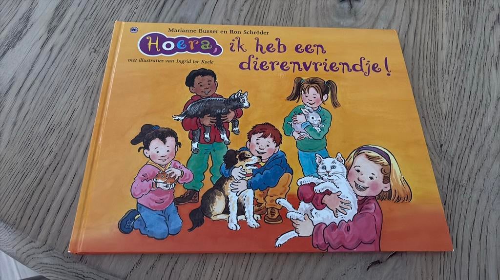 M. Busser - hoera, ik heb een dierenvriendje!, Ophalen of Verzenden, Zo goed als nieuw, Fictie algemeen
