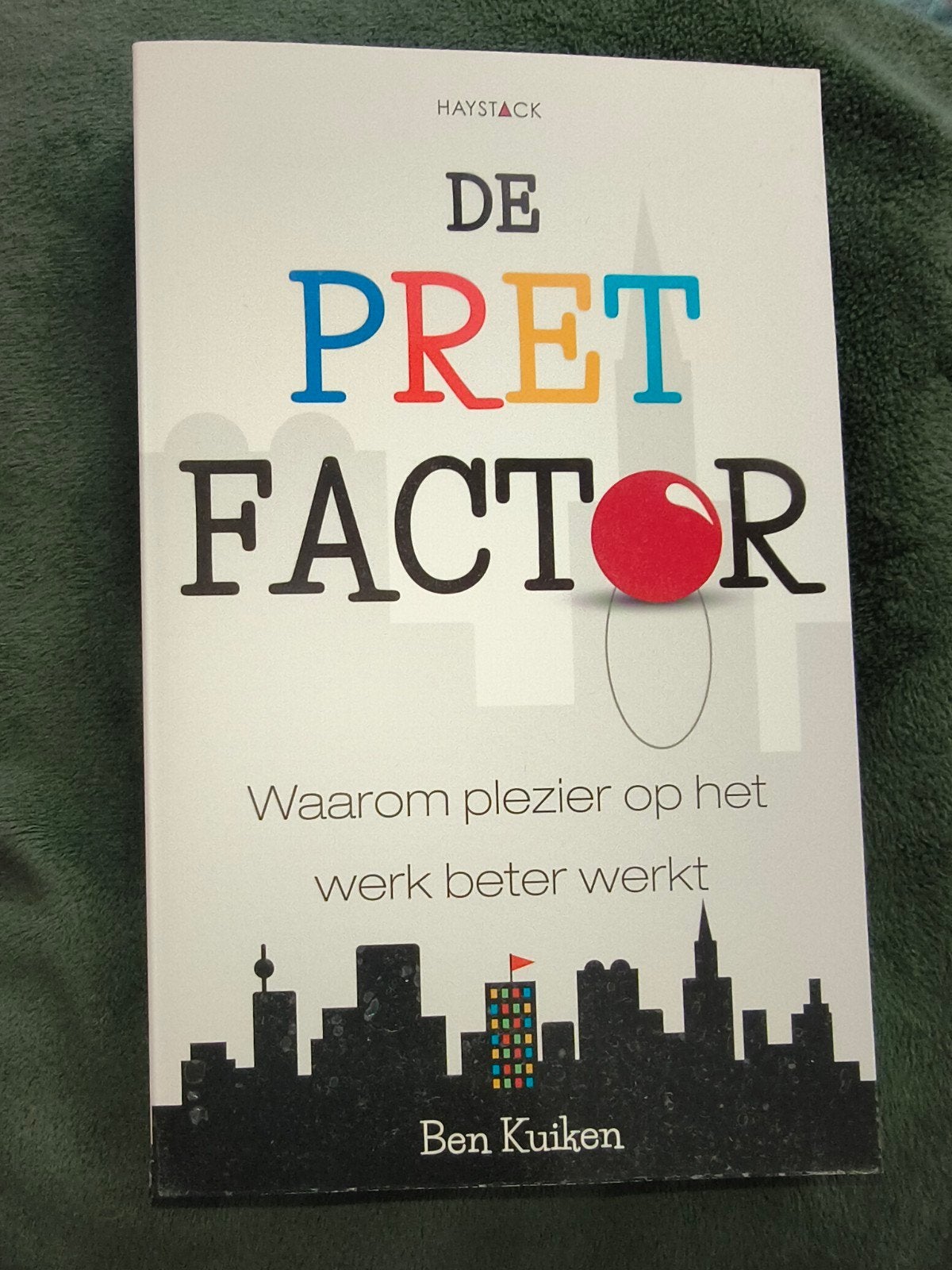 De Pret Factor: Waarom plezier op het werk beter werkt, Ophalen of Verzenden, Nieuw, Management, Ben Kuiken