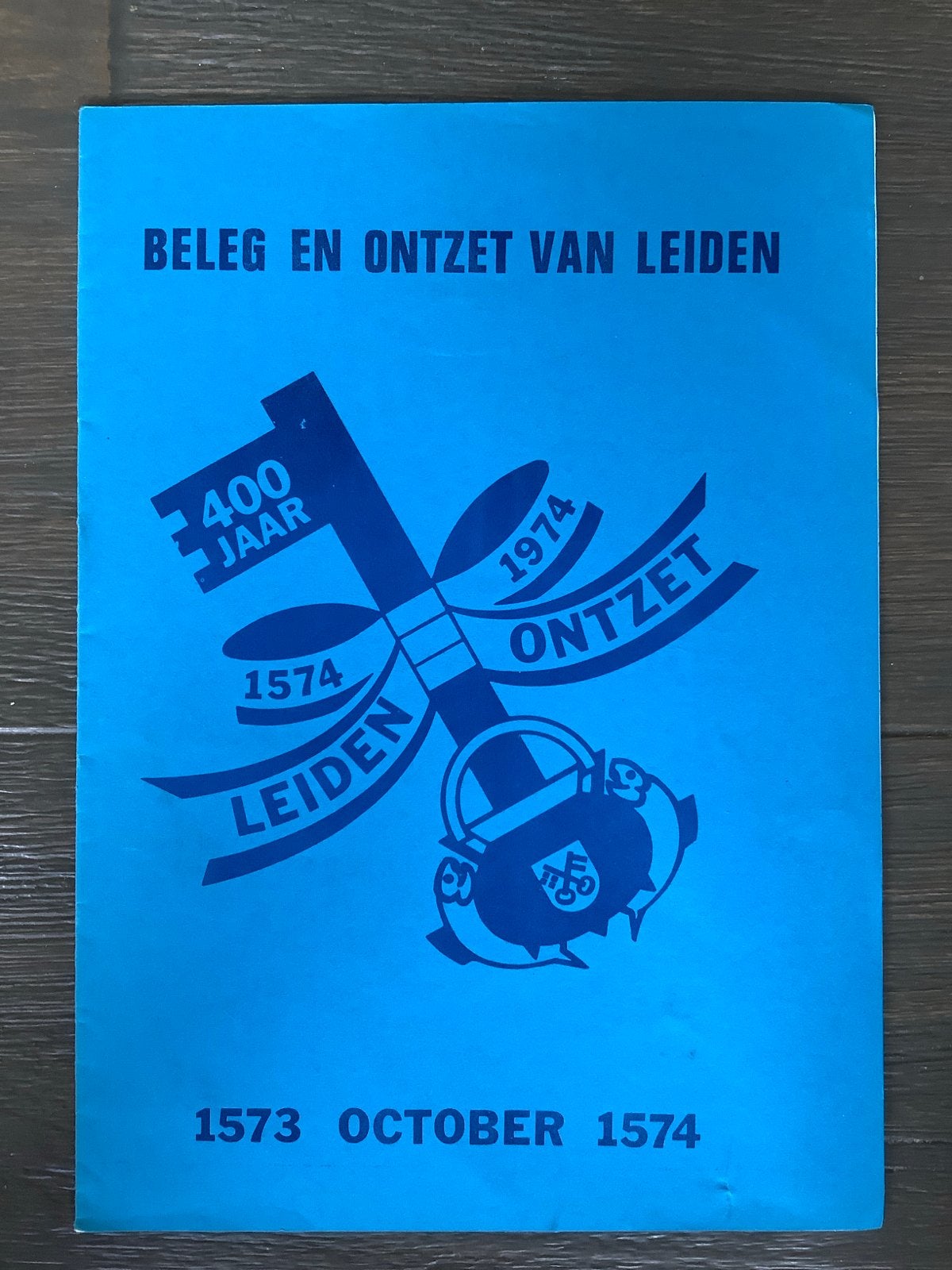 Beleg en Ontzet van Leiden - 400 Jaar Herdenking (1974), Ophalen of Verzenden, 20e eeuw of later, Gelezen