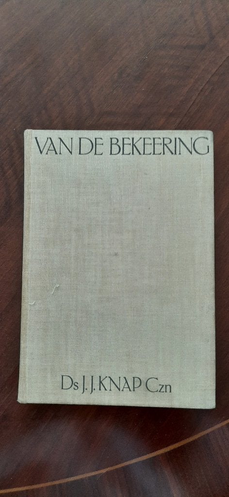 Van de bekering, J. J. Knap Czn., Ophalen of Verzenden, Gelezen, Christendom | Protestants