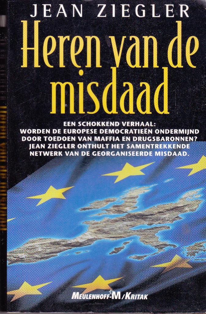 Jean Siegler Heren van de misdaad, Gelezen, Europa, Maatschappij en Samenleving, Ophalen of Verzenden