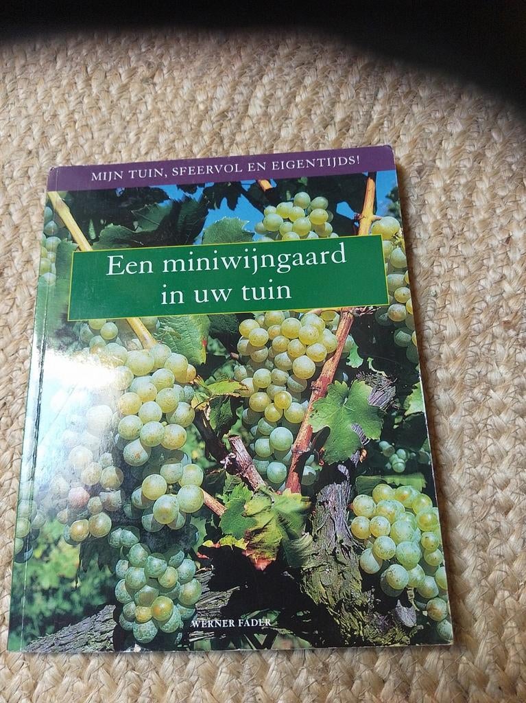 Mijn Tuin: Een Miniwijngaard in uw Tuin, Ophalen of Verzenden, Gelezen, Werner Fader, Tuinieren en Tuinplanten