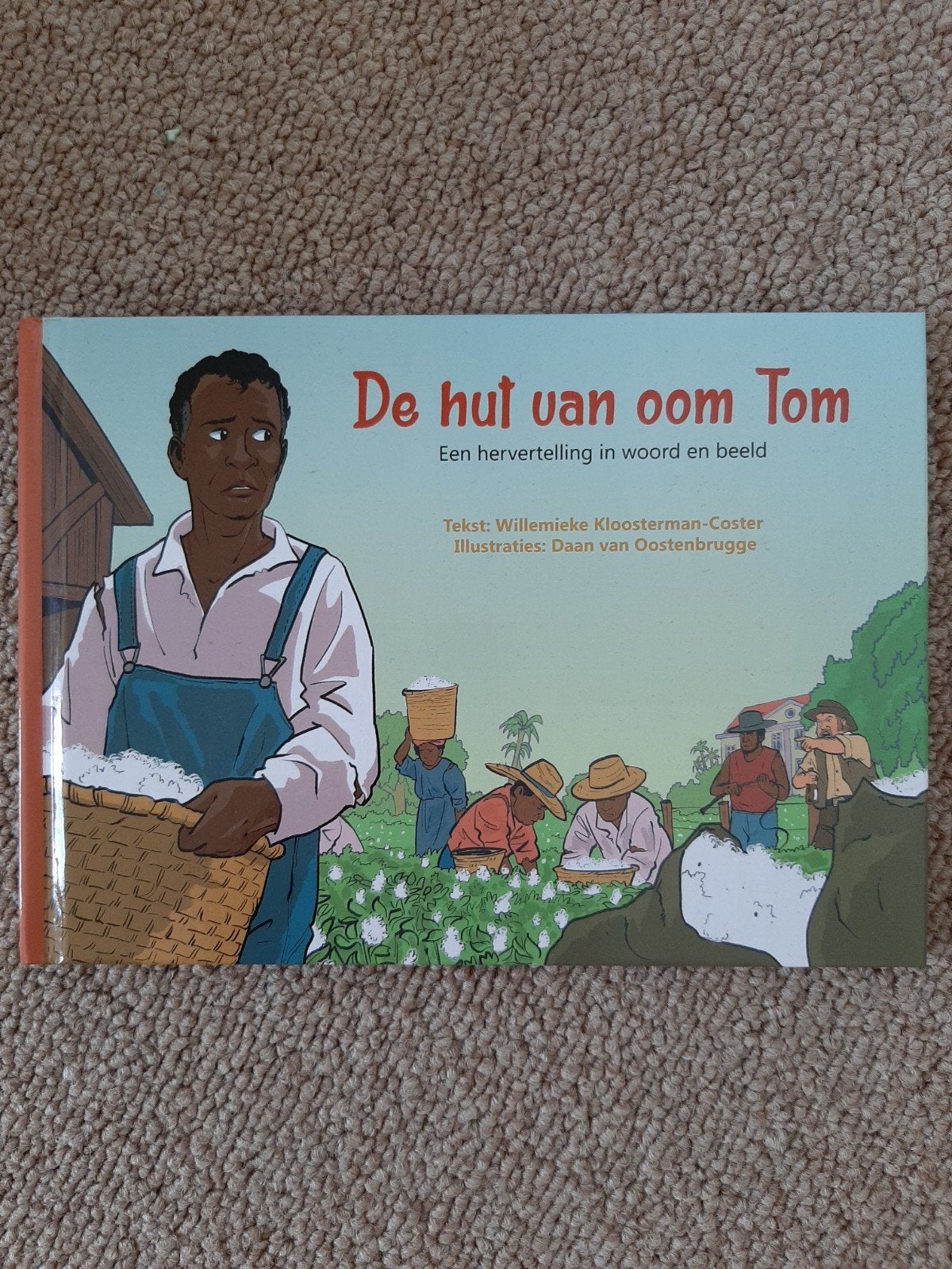De hut van oom Tom - Een hervertelling in woord en beeld, Ophalen of Verzenden, Zo goed als nieuw, Willemieke Kloosterman-Coster