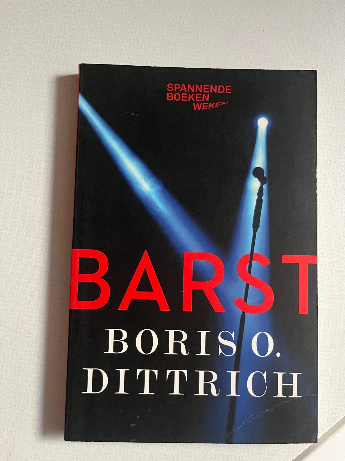 BARST - Boris O. Dittrich - Spannende Boeken Weken, Ophalen of Verzenden, Gelezen, Nederland