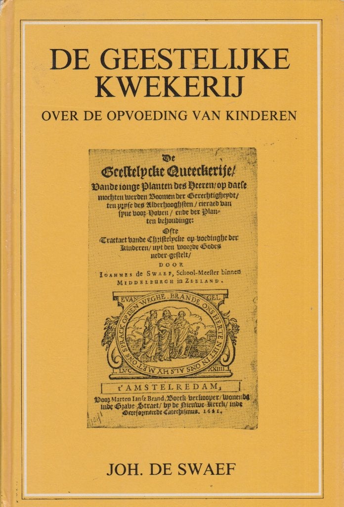 JOH.DE SWAEF - DE GEESTELIJKE KWEKERIJ, Ophalen of Verzenden, Gelezen