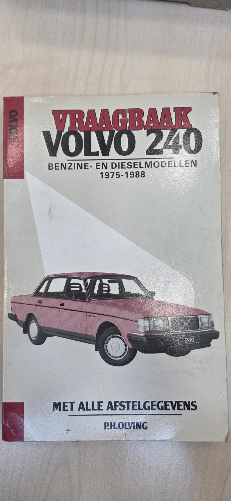 Vraagbaak Volvo 240 Benzine- en Dieselmodellen 1975-1988, Boeken, Auto's | Boeken, Ophalen of Verzenden, Gelezen, Volvo, P.H. Olving