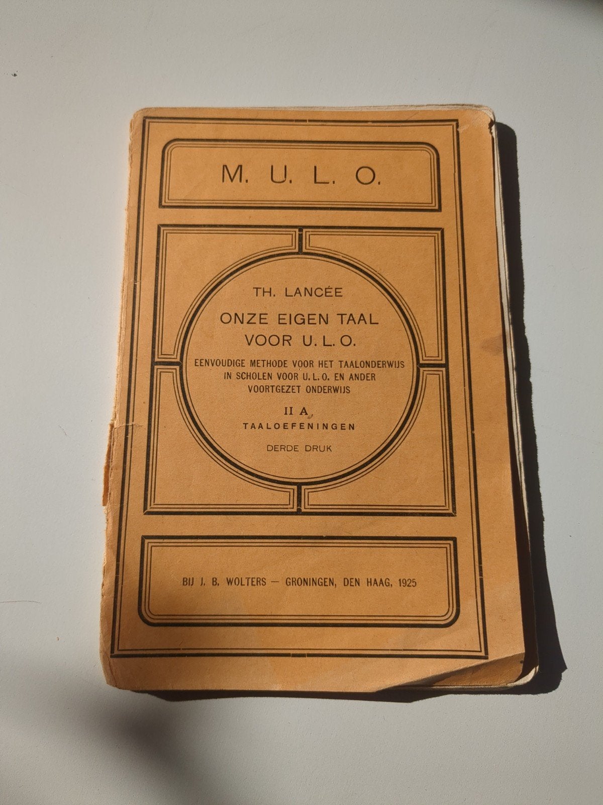 M.U.L.O. Onze Eigen Taal II A - Taalboek uit 1925, Gelezen, Ophalen of Verzenden, MBO, Th. Lancée