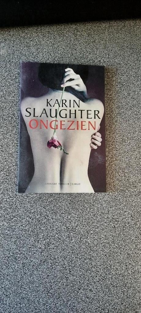 Karin Slaughter - Ongezien, Ophalen of Verzenden, Zo goed als nieuw