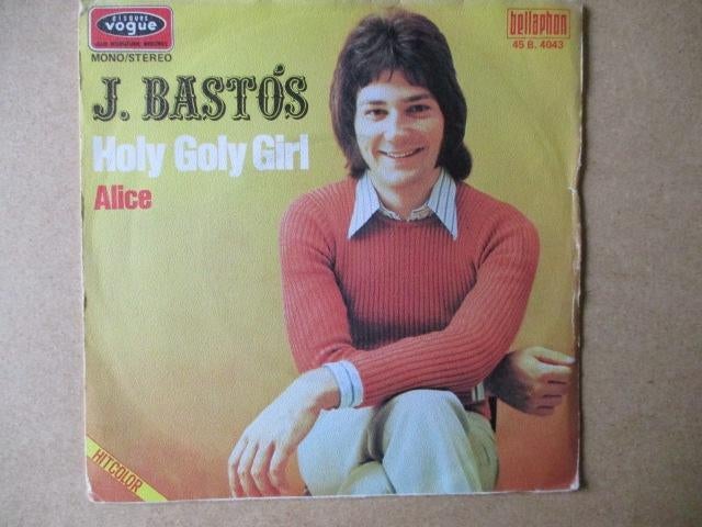 s0979 j bastos - holy goly girl, Ophalen, Gebruikt, Overige genres, 7 inch