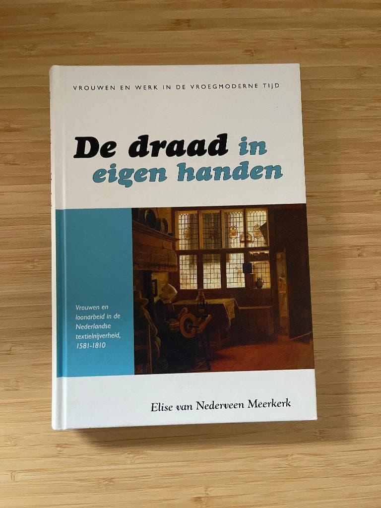 De draad in eigen handen E. van Nederveen Meerkerk, Ophalen of Verzenden, Zo goed als nieuw