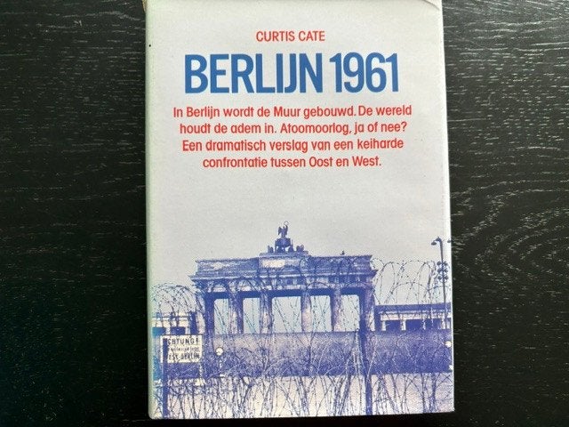 Curtis Cate - Berlijn 1961, Ophalen of Verzenden, Gelezen, Europa