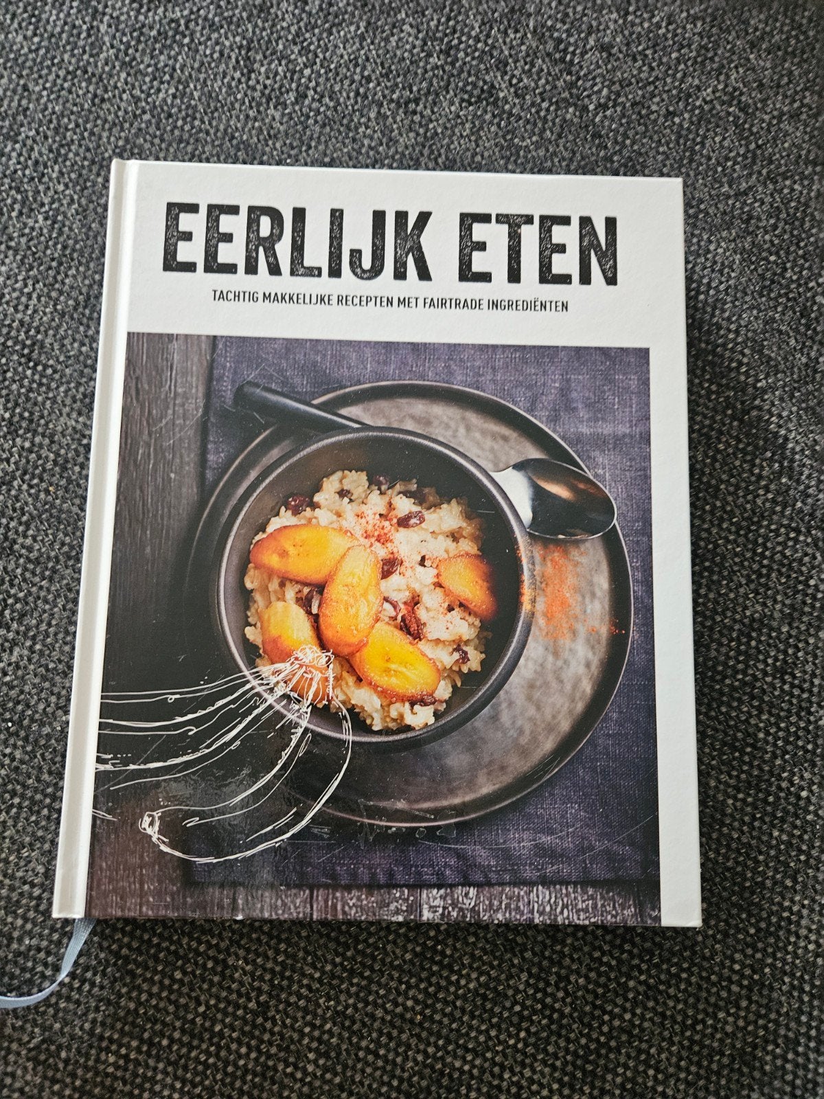 Kookboek "Eerlijk eten", Ophalen of Verzenden, Nieuw