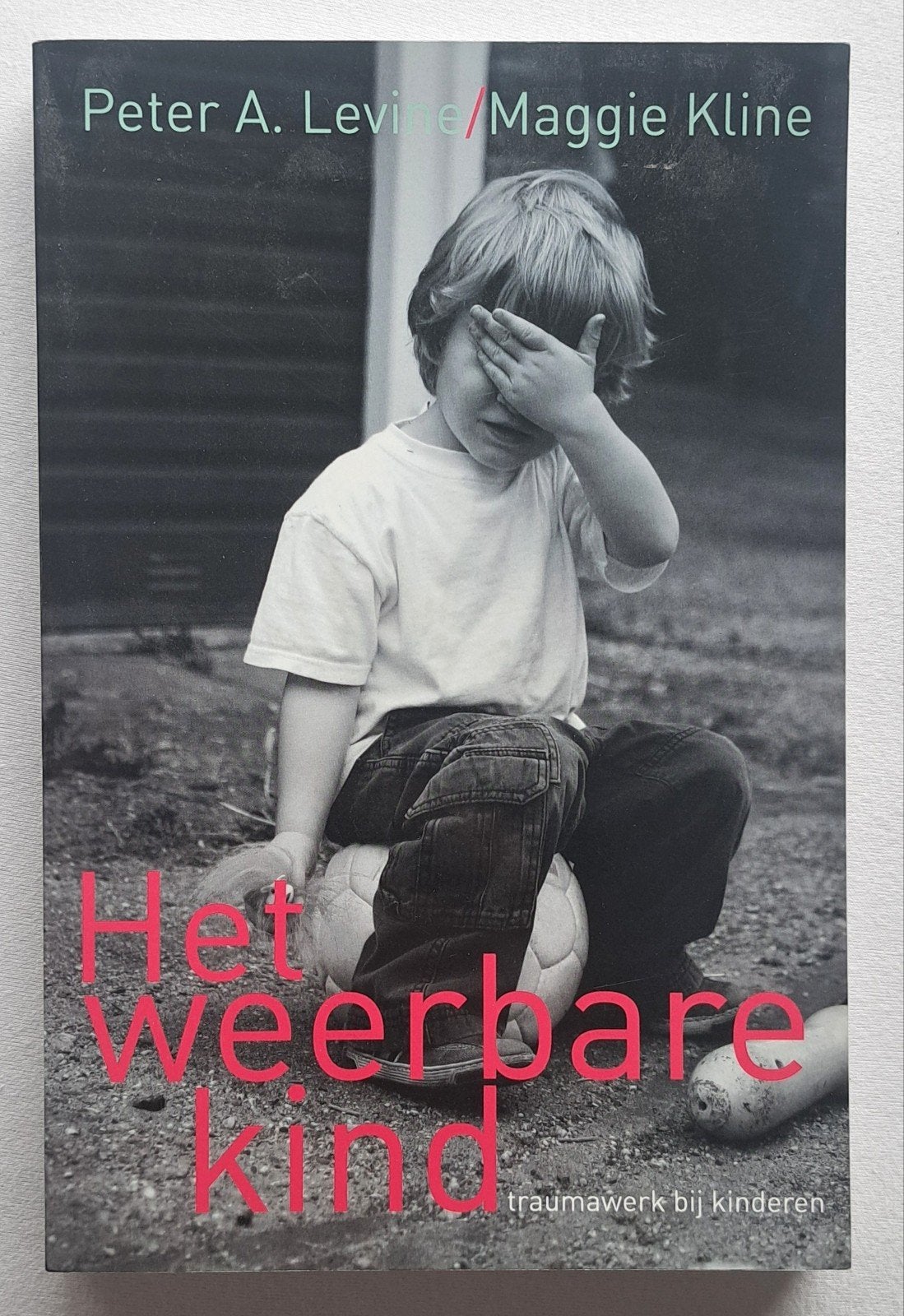 Het weerbare kind traumawerk bij kinderen, Ophalen of Verzenden, Peter A. Levine / Maggie Kline, Ontwikkelingspsychologie, Zo goed als nieuw