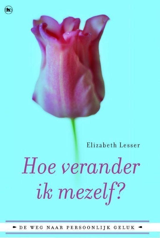 Hoe Verander Ik Mezelf? De weg naar persoonlijk geluk, Ophalen of Verzenden, Zo goed als nieuw
