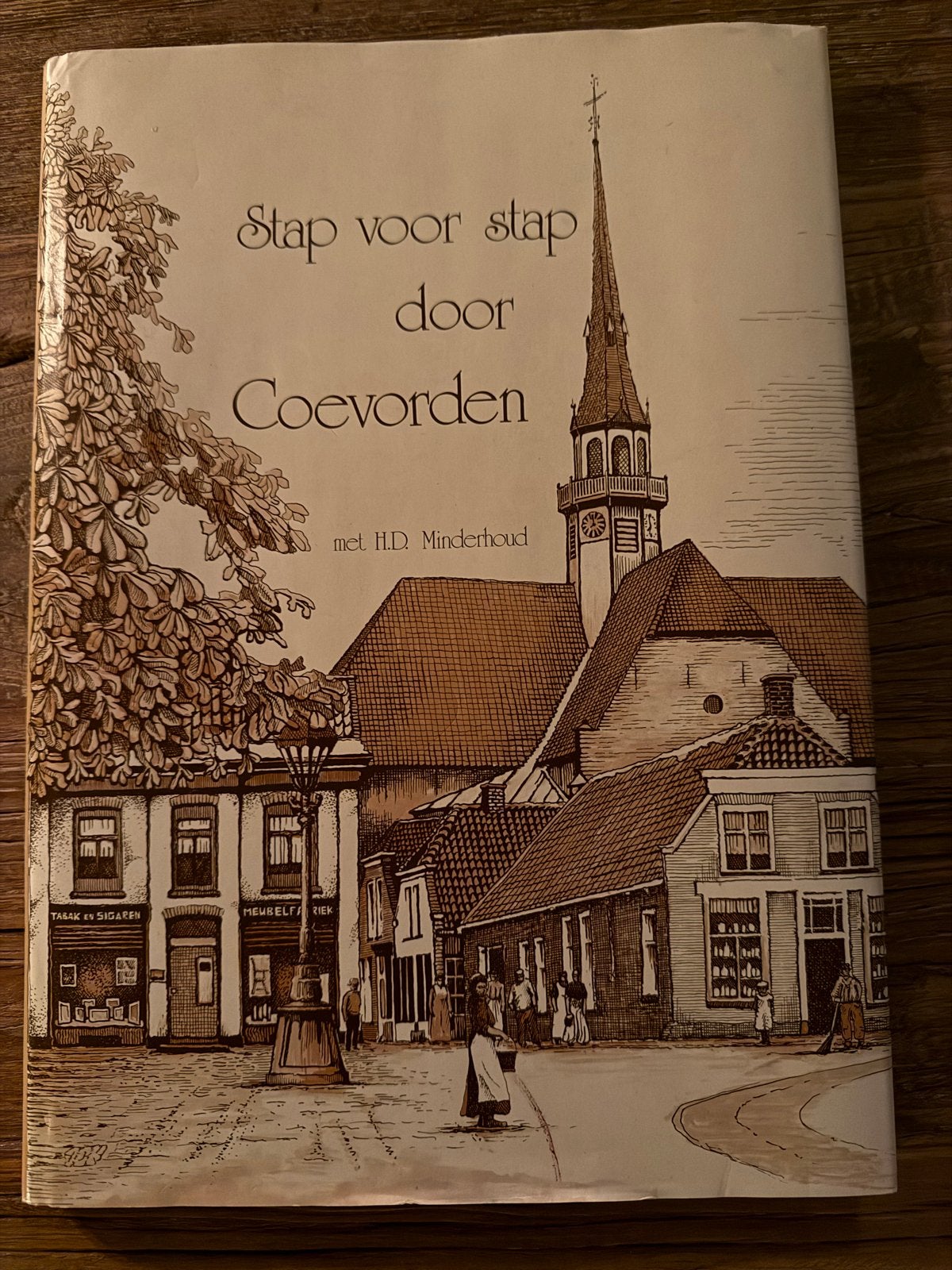 Stap voor stap door Coevorden - H.D. Minderhoud, Verzenden, 20e eeuw of later, Gelezen