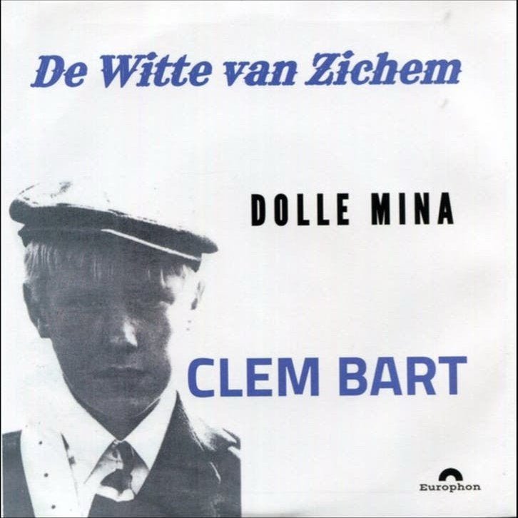 Clem Bart - De Witte van Zichem  Dolle Mina (herpers single), Ophalen, 7 inch, Single, Zo goed als nieuw