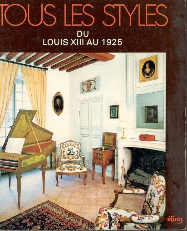 Tous les Styles du LOUIS XIII au 1925 - Annie Morand., Ophalen of Verzenden, Gelezen, Tekenen en Schilderen