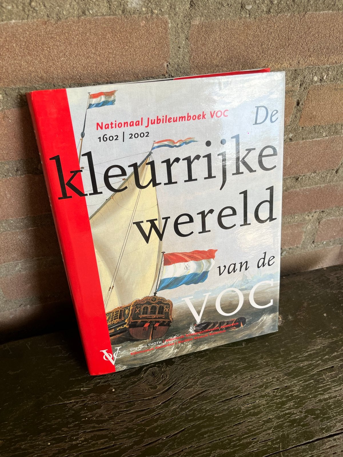De kleurrijke wereld van de VOC - Nationaal Jubileumboek, Boeken, Ophalen, 17e en 18e eeuw, Zo goed als nieuw