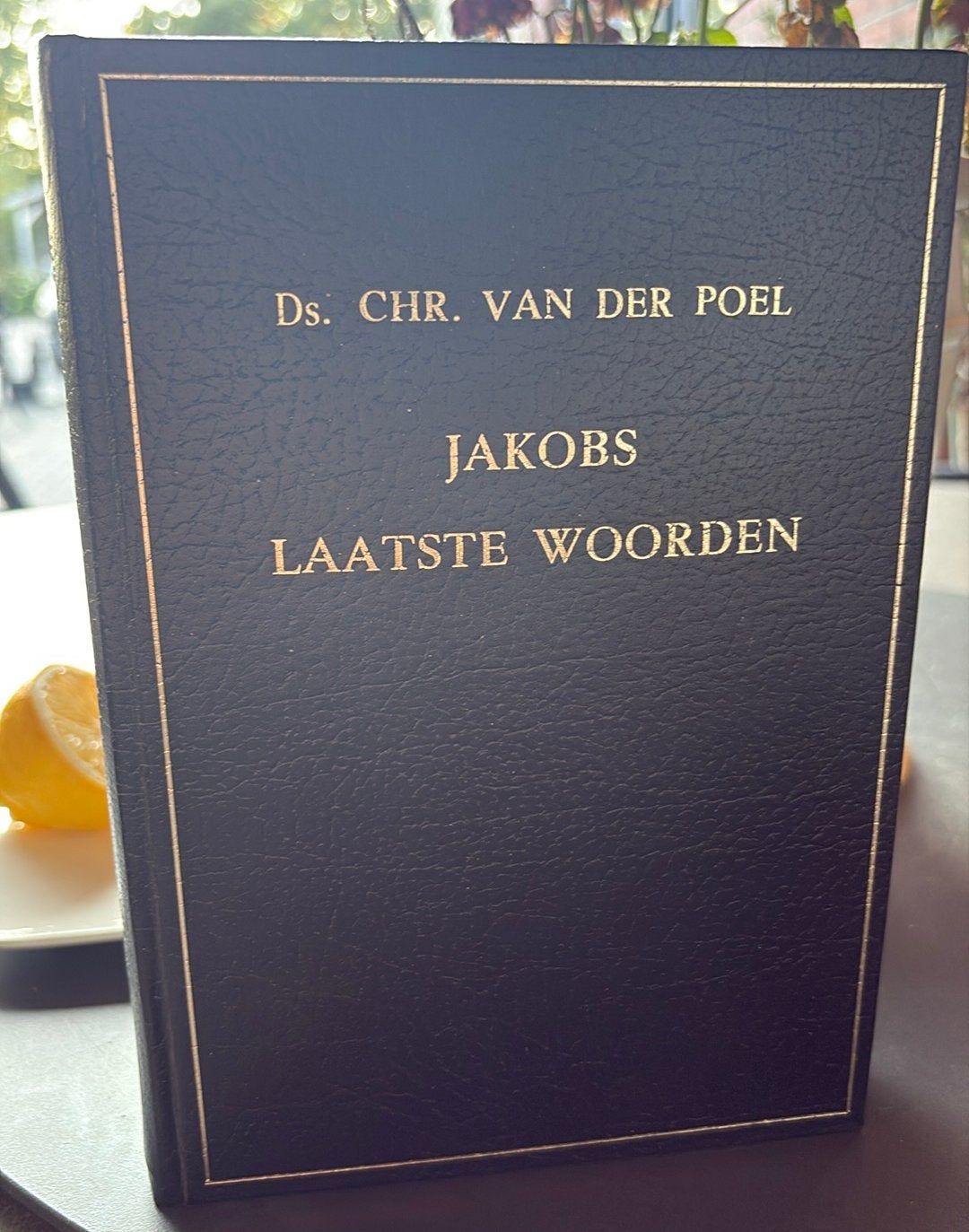 KR-1 Ds Chr vd Poel Jakobs laatste woorden, Ophalen of Verzenden, Gelezen