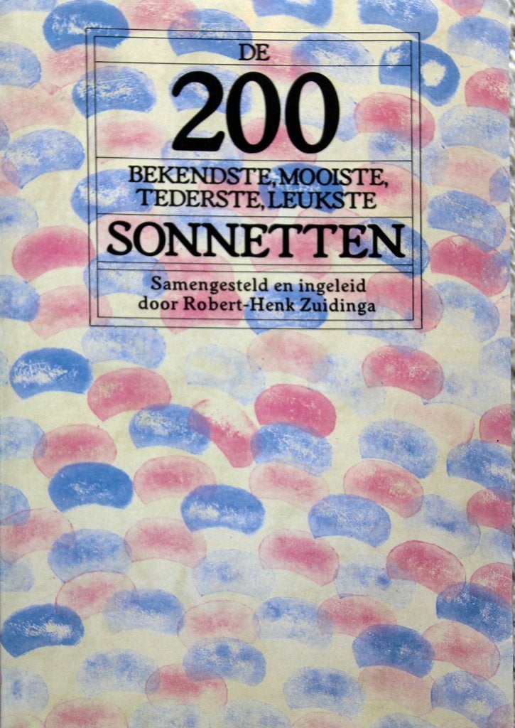De 200 bekendste, mooiste, tederste, leukste SONNETTEN, Ophalen of Verzenden, Zo goed als nieuw