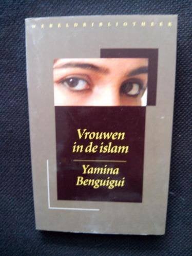 Yamina Benguigui - Vrouwen in de Islam, Ophalen of Verzenden, Gelezen, Yamina Benguigui, Islam
