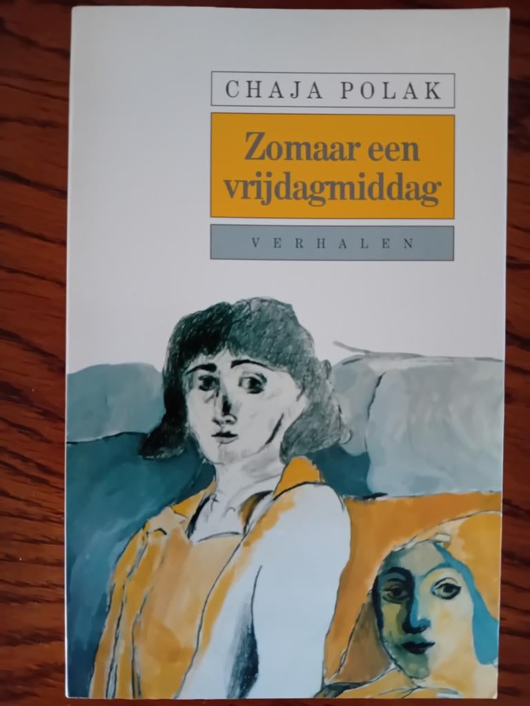 Zomaar een vrijdagmiddag. Chaja Polak, Ophalen of Verzenden