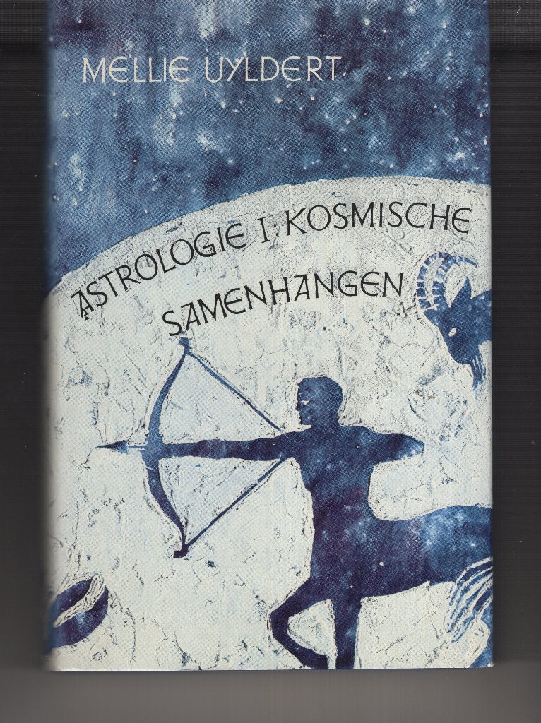 Astrologie 1 kosmische samenhangen Mellie Uydert, Ophalen of Verzenden, Gelezen, Astrologie, Overige typen
