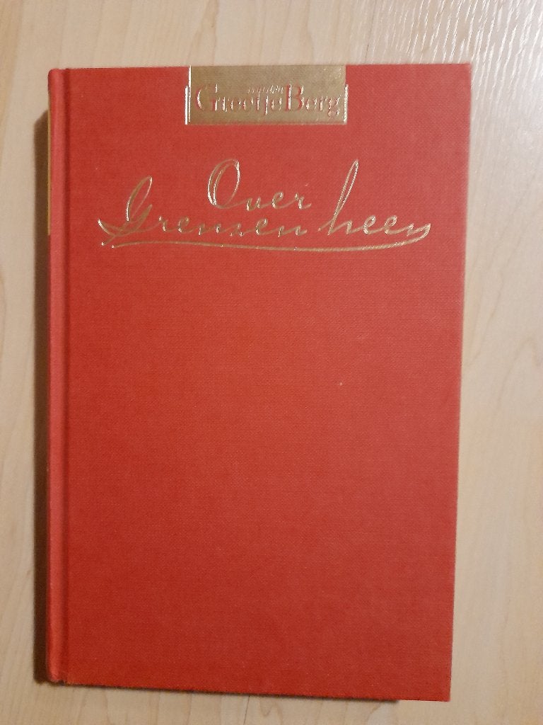 OVER GRENZEN HEEN   Greetje van den Berg, Ophalen of Verzenden, Gelezen, Nederland