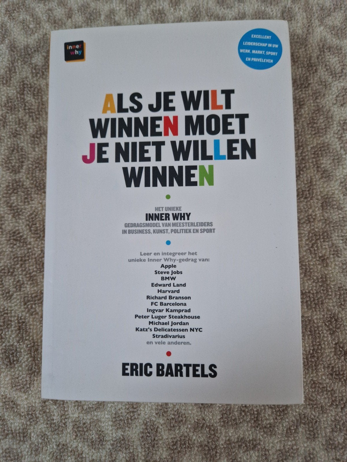 Als je wilt winnen moet je niet willen winnen - Eric Bartels, Ophalen of Verzenden, Zo goed als nieuw, Management, Eric Bartels