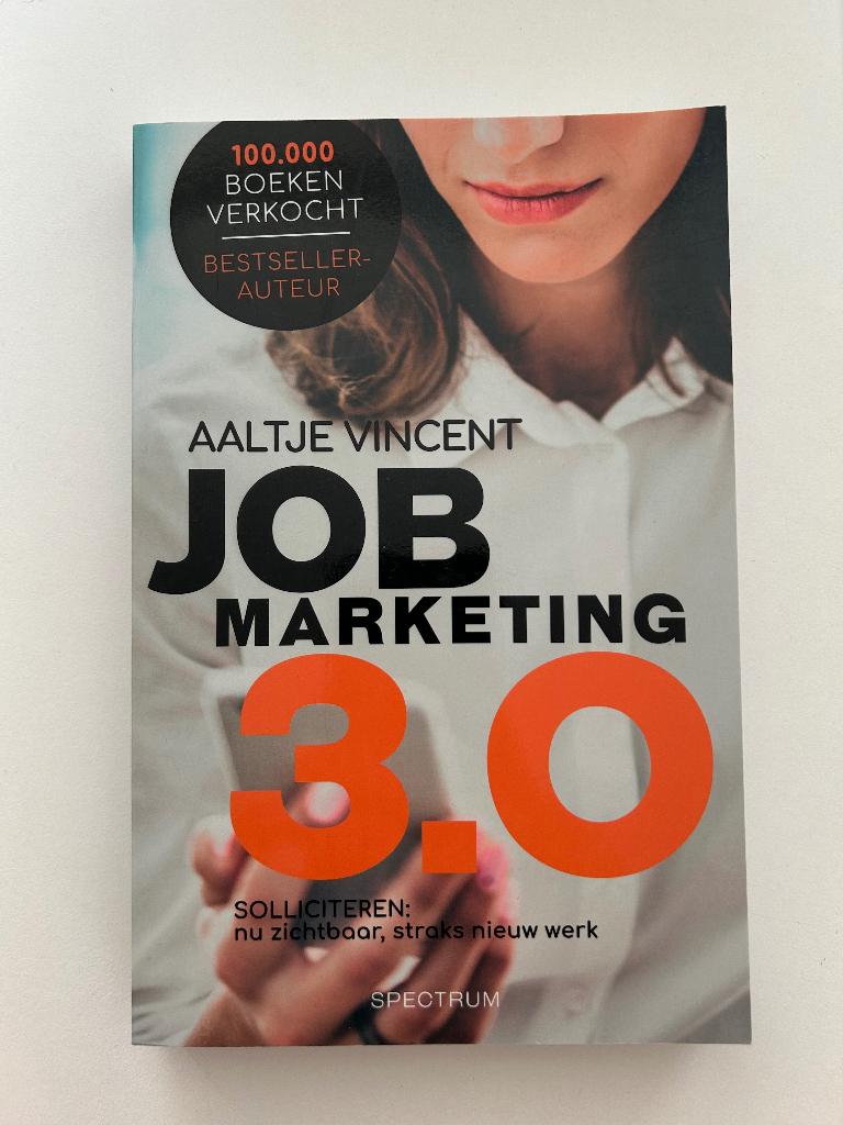 Job marketing 3.0 Aaltje Vincent, Boeken, Aaltje vincent, Zo goed als nieuw, Beta, HBO