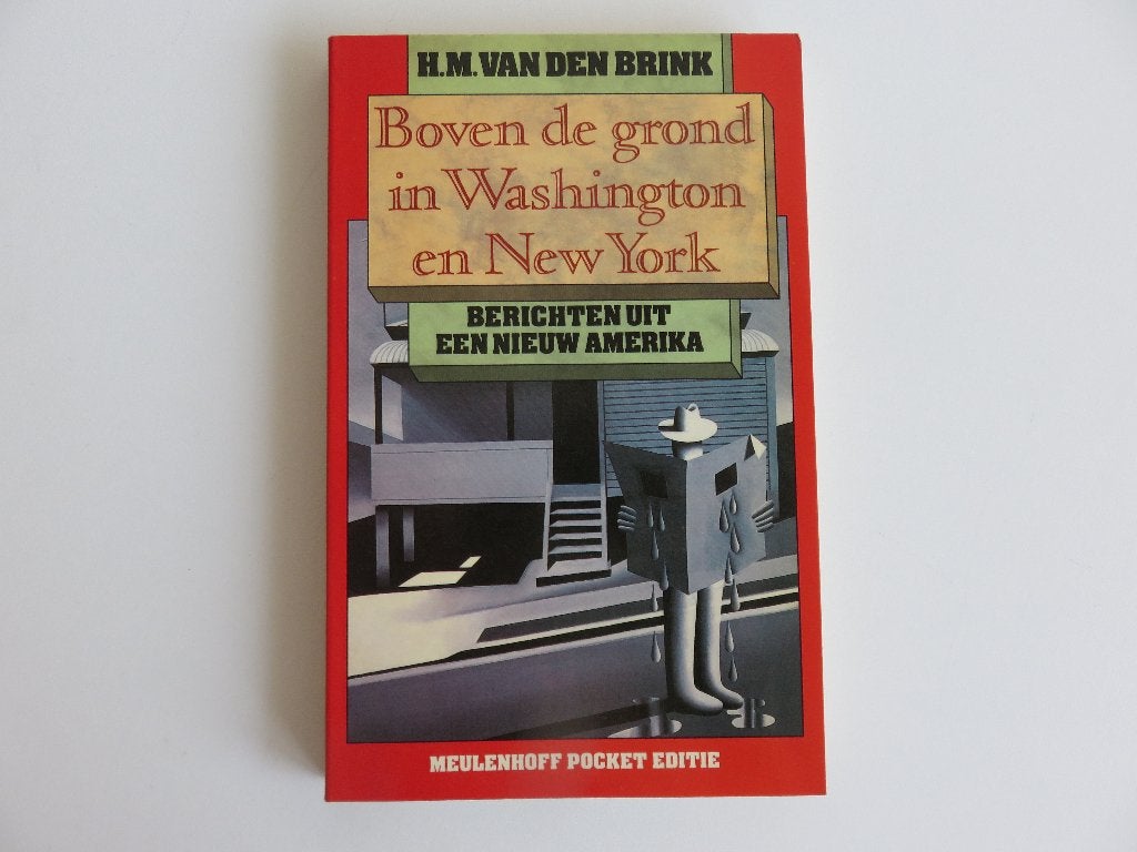 Boven de grond in Washington en New York H.M. van den Brink, Ophalen of Verzenden, Zo goed als nieuw, Wereld, Maatschappij en Samenleving