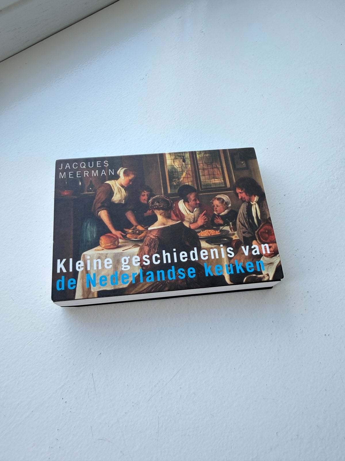Kleine geschiedenis van de Nederlandse keuken - Jacques Meer, Ophalen of Verzenden, Zo goed als nieuw, Nederland en België, Hoofdgerechten